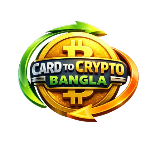 Card To Crypto Bangla